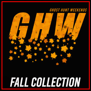 Ghost Hunt Hallo-Weekends and Fall Collection